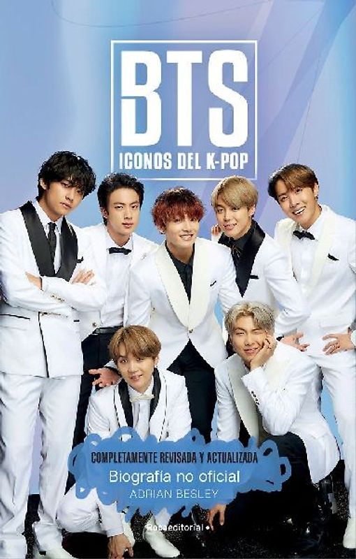BTS. Iconos del K-Pop. Edición actualizada: Biografía no oficial