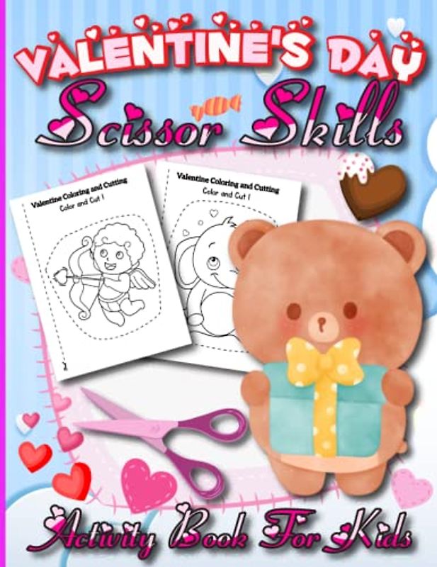 Valentine's Day Scissor Skills Activity Book For Kids: Coloring and Cutting Practice for Ages 3-5