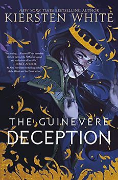 The Guinevere Deception (Camelot Rising Trilogy, Band 1)