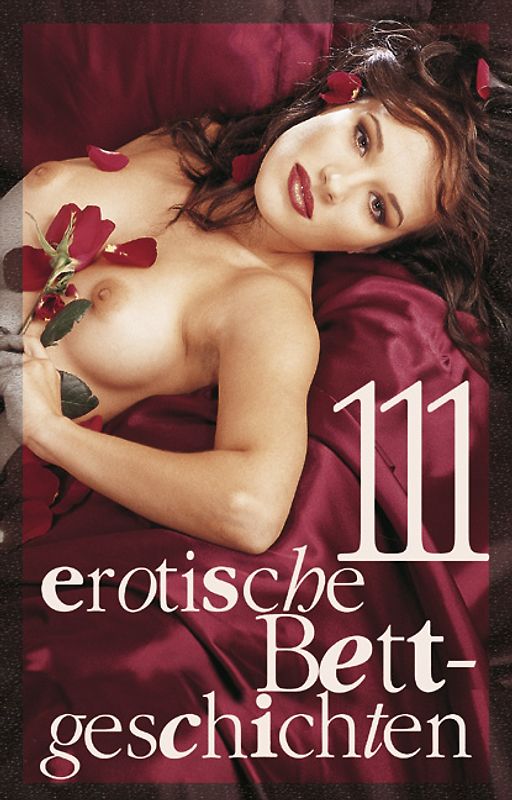 111 erotische Bettgeschichten