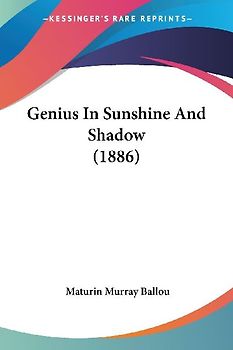 Genius In Sunshine And Shadow (1886)