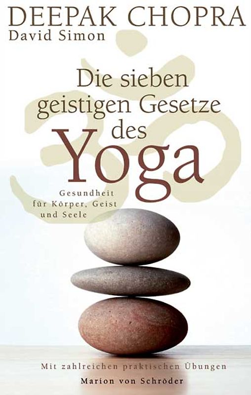 Die sieben geistigen Gesetze des Yoga