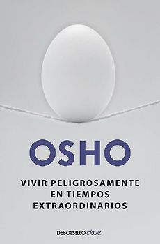 Vivir peligrosamente en tiempos extraordinarios