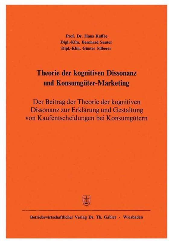 Theorie der kognitiven Dissonanz und Konsumgüter-Marketing