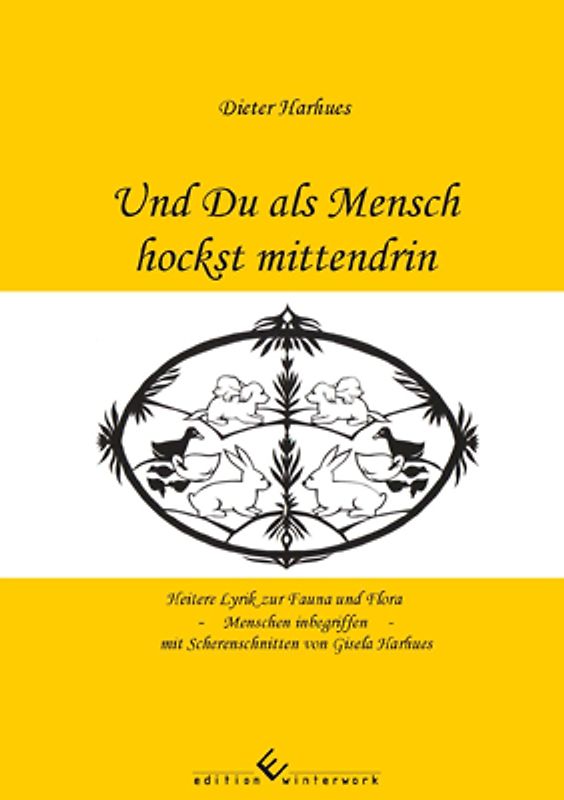 Und Du als Mensch hockst mittendrin
