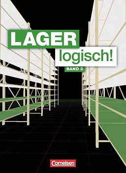 Lager logisch! - Fachlagerist/-in und Fachkraft für Lagerlogistik - 2. Ausbildungsjahr