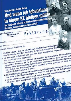 Und wenn ich lebenslang in einem KZ bleiben müsste...