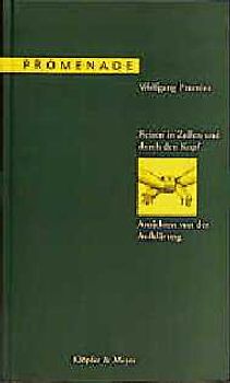Reisen in Zellen und durch den Kopf. Ansichten von der Aufklärung