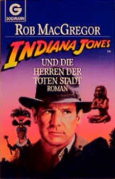 Indiana Jones und die Herren der toten Stadt