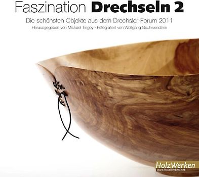 Faszination Drechseln 2