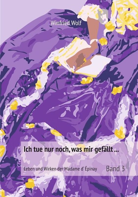 Ich tue nur noch, was mir gefällt ... Band 3