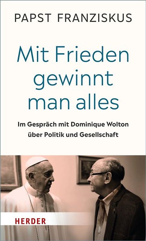 „Mit Frieden gewinnt man alles“