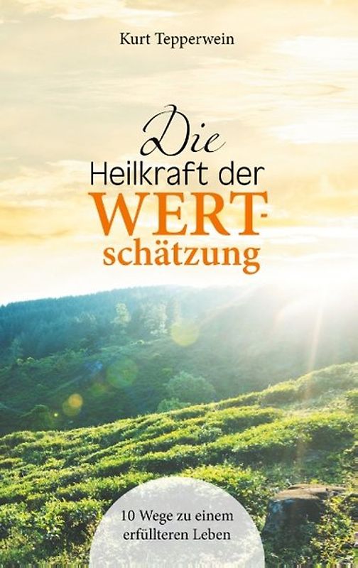 Die Heilkraft der Wertschätzung