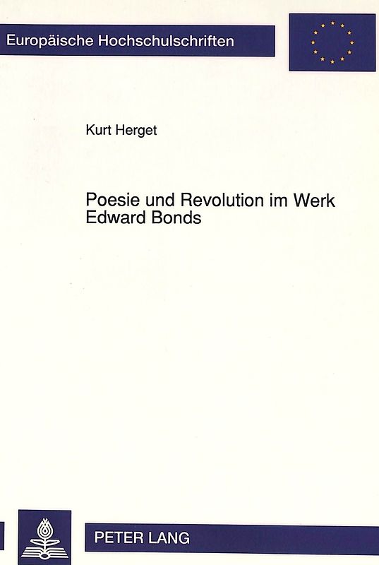 Poesie und Revolution im Werk Edward Bonds