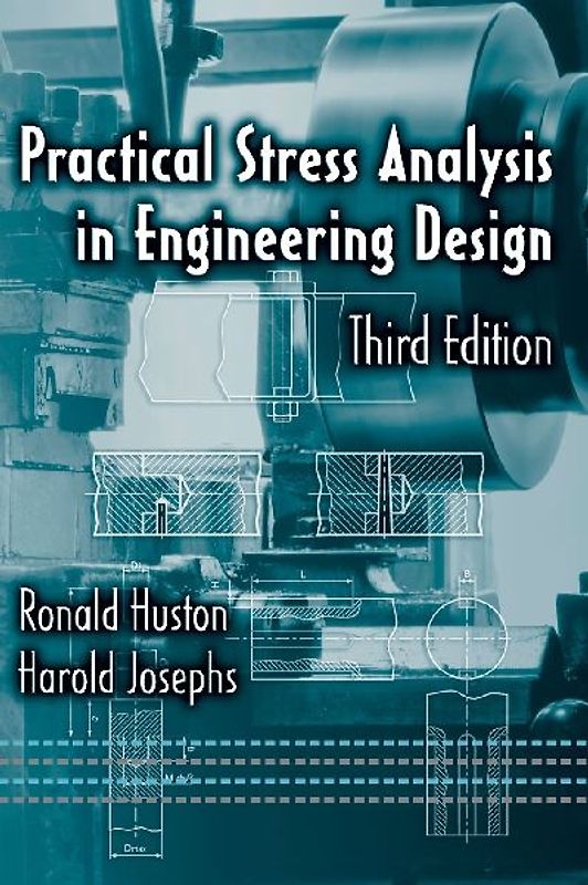 Practical Stress Analysis in Engineering Design