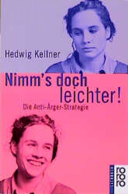 Nimm's doch leichter!. Die Anti-Ärger-Strategie