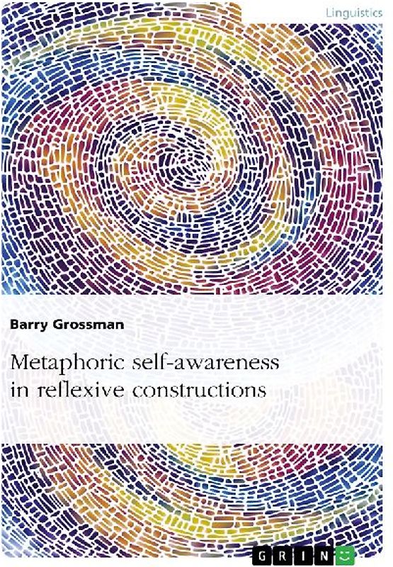 Metaphoric self-awareness in reflexive constructions