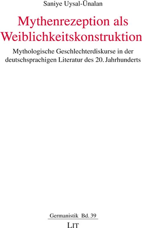 Mythenrezeption als Weiblichkeitskonstruktion