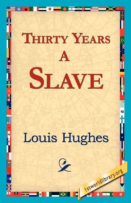 Thirty Years a Slave