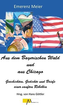 Aus dem Bayerischen Wald und Chicago