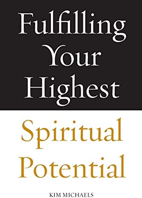 Fulfilling Your Highest Spiritual Potential (Avatar Revelations, Band 4)