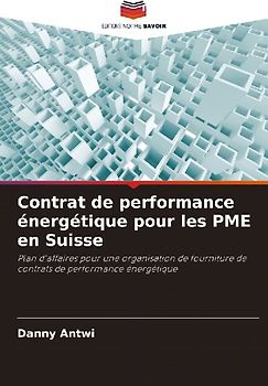 Contrat de performance énergétique pour les PME en Suisse