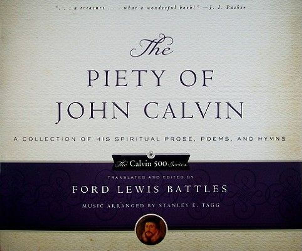 The Piety of John Calvin