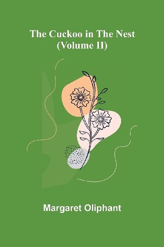 The Cuckoo in the Nest (Volume II)