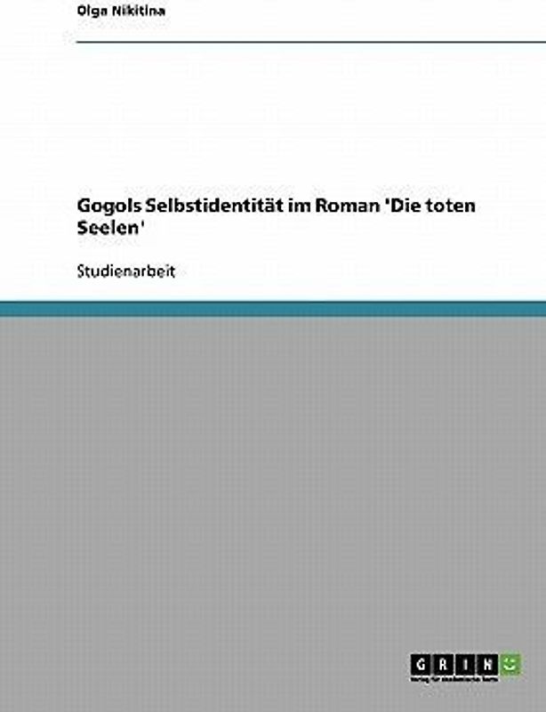 Gogols Selbstidentität im Roman 'Die toten Seelen'