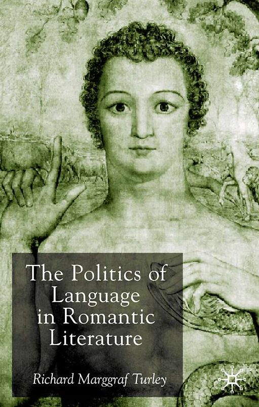 The Politics of Language in Romantic Literature