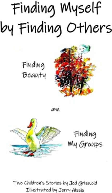 Finding Myself by Finding Others: Two Children's Stories