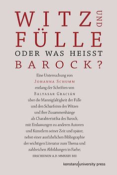 Witz und Fülle. Oder was heißt barock?