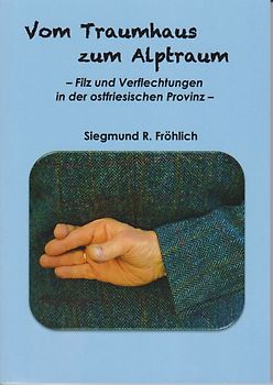 Vom Traumhaus zum Alptraum