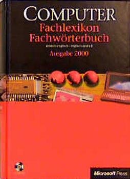 Computer-Lexikon mit Fachwörterbuch. Deutsch-Englisch /Englisch-Deutsch. Ausgabe 2001