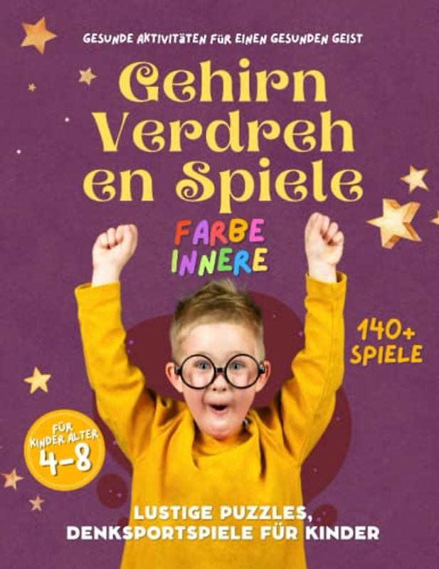 Gehirn Verdrehen Spiele für Kinder-Alter 4-8: Lustige Rätsel, Gehirn Verdrehung spiele für Kinder, gesunde Aktivitäten für einen gesunden Geist