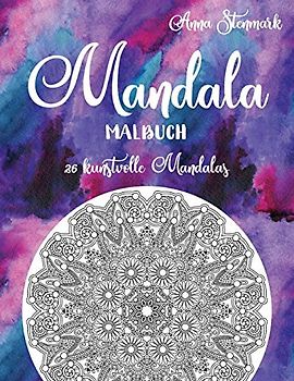 Mandala Malbuch: 26 kunstvolle Mandalas: Das lila Buch (Entzückende Mandala Malbücher, Band 1)