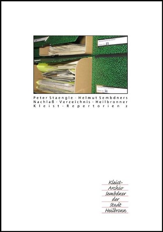 Helmut Sembdners Nachlaß im Kleist-Archiv Sembdner