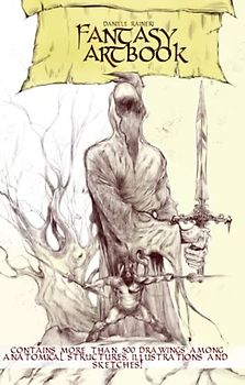 FANTASY ARTBOOK: contains more than 500 drawings among anatomical structures, illustrations and sketches