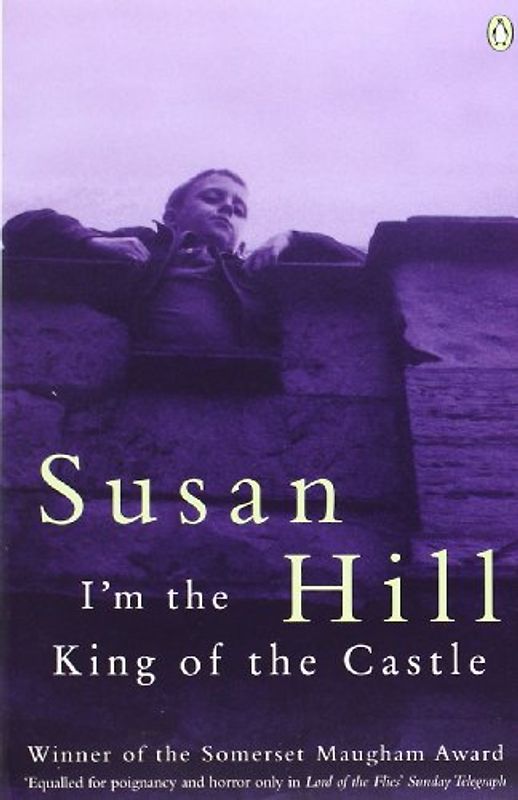 I'm the King of the Castle - Susan Hill