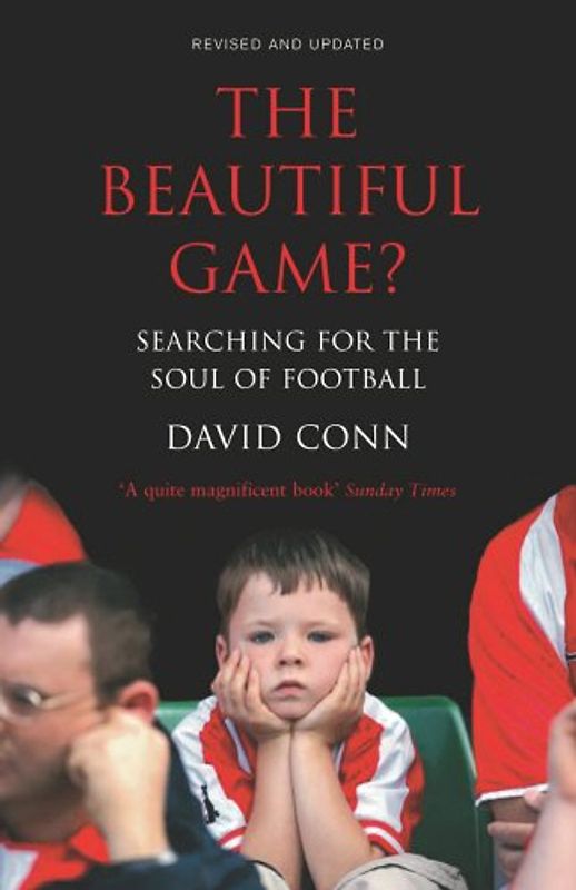 Beautiful Game?: Searching the Soul of Football