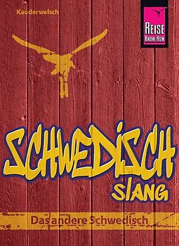 Schwedisch Slang - das andere Schwedisch