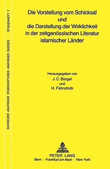 Die Vorstellung vom Schicksal und die Darstellung der Wirklichkeit in der zeitgenössischen Literatur islamischer Länder
