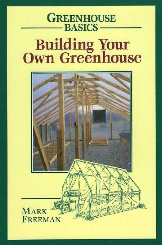 Building Your Own Greenhouse