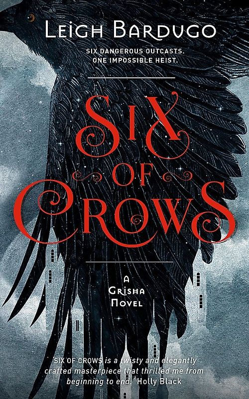 Six of Crows: Book 1 - Leigh Bardugo [Paperback]