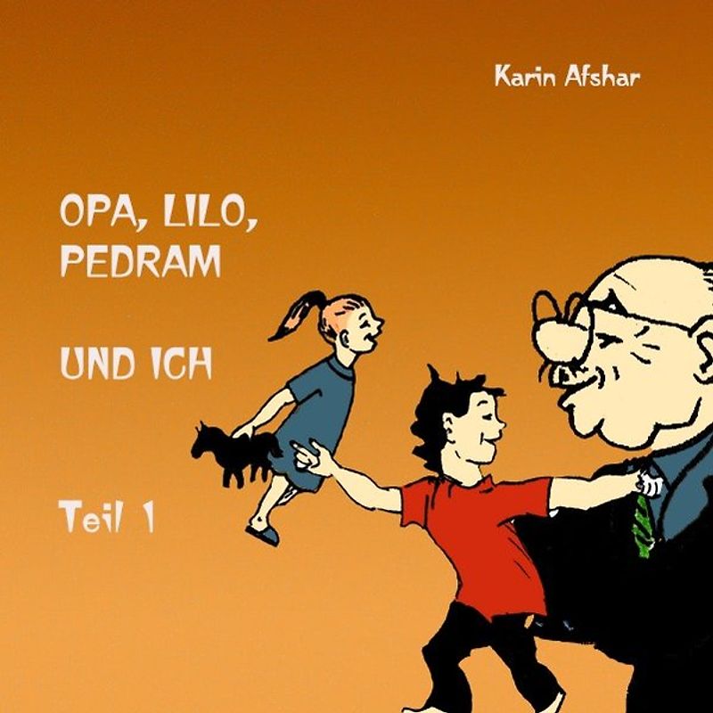 Opa, Lilo, Pedram und ich