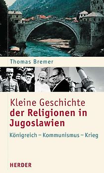 Kleine Geschichte der Religionen in Jugoslawien