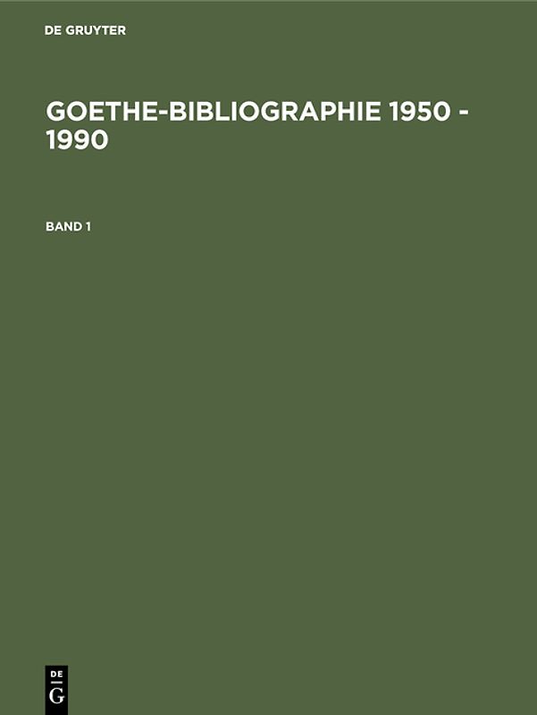 Goethe-Bibliographie 1950 - 1990