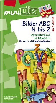 miniLÜK-Übungshefte / miniLÜK. Vorschule / Vorschule: Bilder-ABC N bis Z