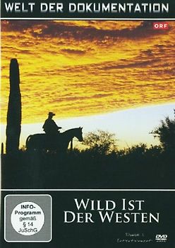 Welt der Dokumentation - Wild ist der Westen DVD
