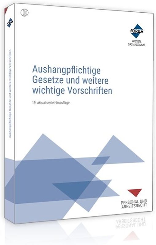 Aushangpflichtige Gesetze und weitere wichtige Vorschriften